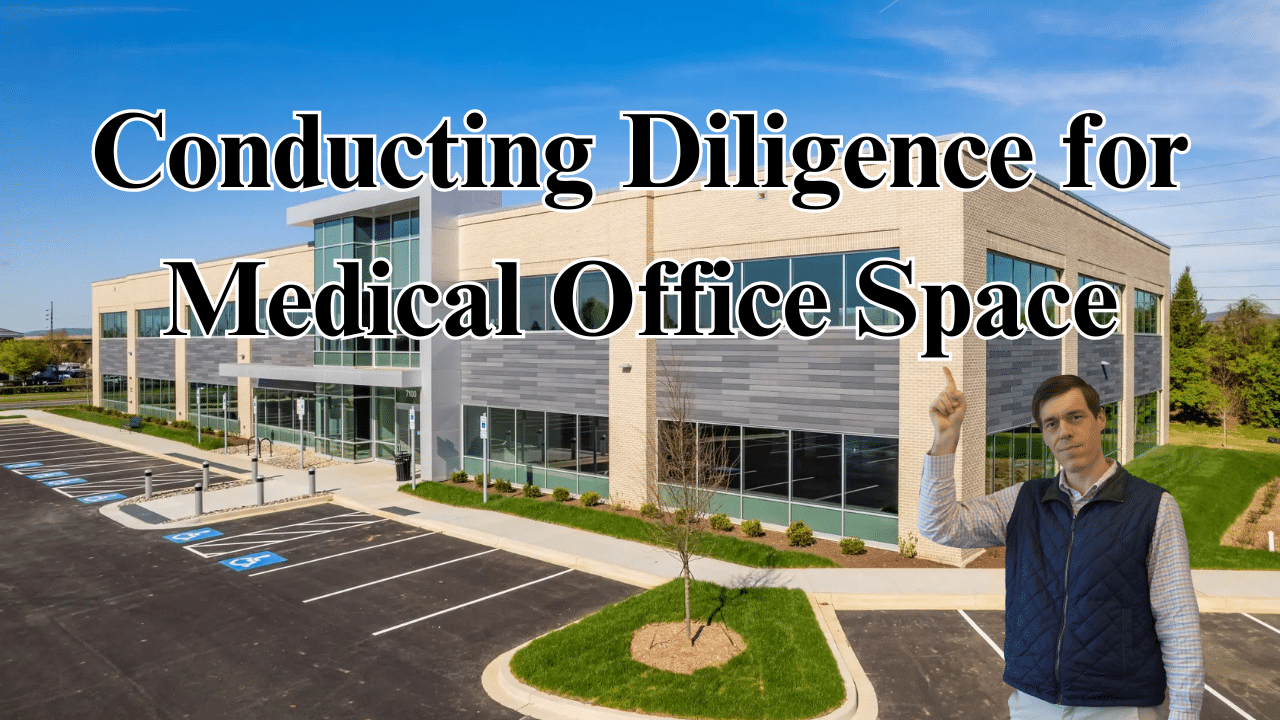 Conducting Diligence for Medical Office Space