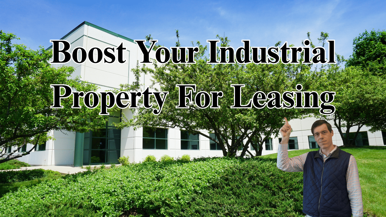Boosting Your Industrial Property’s Curb Appeal for Leasing
